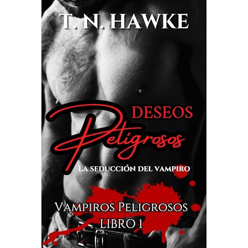 Deseos peligrosos Audiolibro Por T. N. Hawke arte de portada