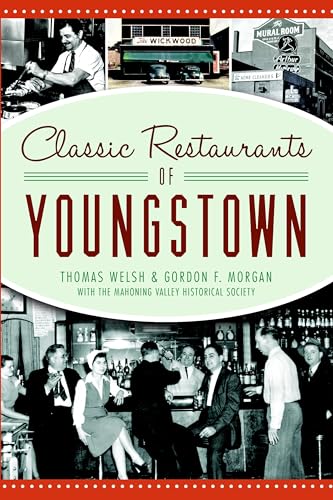 Classic Restaurants of Youngstown (American Palate)