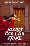Bloody Collar Crime: A Paranormal Mystery