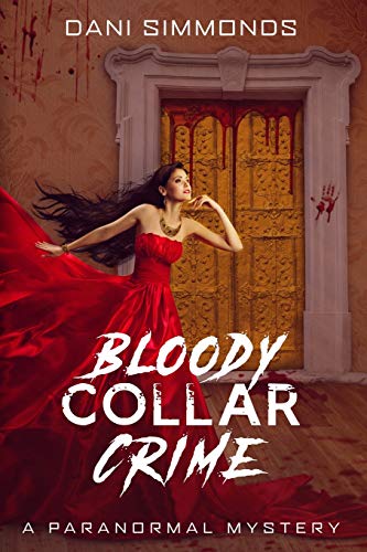 Bloody Collar Crime: A Paranormal Mystery