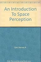 An Introduction to Space Perception B000IZE558 Book Cover