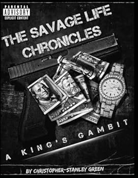 Paperback The Savage Life Chronicles: A King's Gambit Book