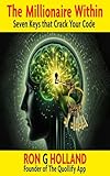 Millionaire Within: 7 Keys to Crack the World's Most Wanted Code (Multi Level Magic Book 5)