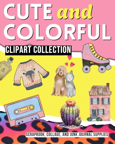 Cute and Colorful Clipart Collection: Over 300 Illustrations Scrapbook, Collage, and Junk Journal Supplies image 2