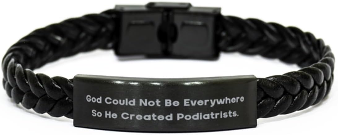 Beautiful Podiatrist Gifts, God Could Not Be Everywhere, Podiatrist Braided Leather Bracelet From Coworkers, Gifts For Coworkers, Foot doctor, Foot pain, Toe pain, Heel pain, Ankle pain