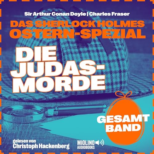 Die Judasmorde - Das Sherlock Holmes Ostern-Spezial. Gesamtband Audiolibro Por Arthur Conan Doyle, Charles Fraser arte de por
