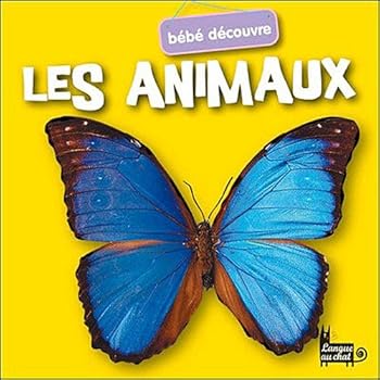 Paperback LES ANIMAUX - BEBE DECOUVRE [French] Book