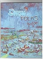 Snow Folks 0615171729 Book Cover
