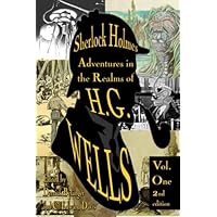 Sherlock Holmes: Adventures in the Realms of HG Wells