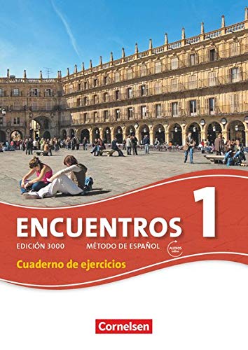 Encuentros - 3. Fremdsprache - Edición 3000 / Band 1 - Cuaderno de ejercicios mit Audio-Materialien Encuentros - 3. Fremdsprache - Edición 3000 / Band 1 - Cuaderno de ejercicios mit Audio-Materialien