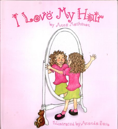 I Love My Hair 1897533608 Book Cover