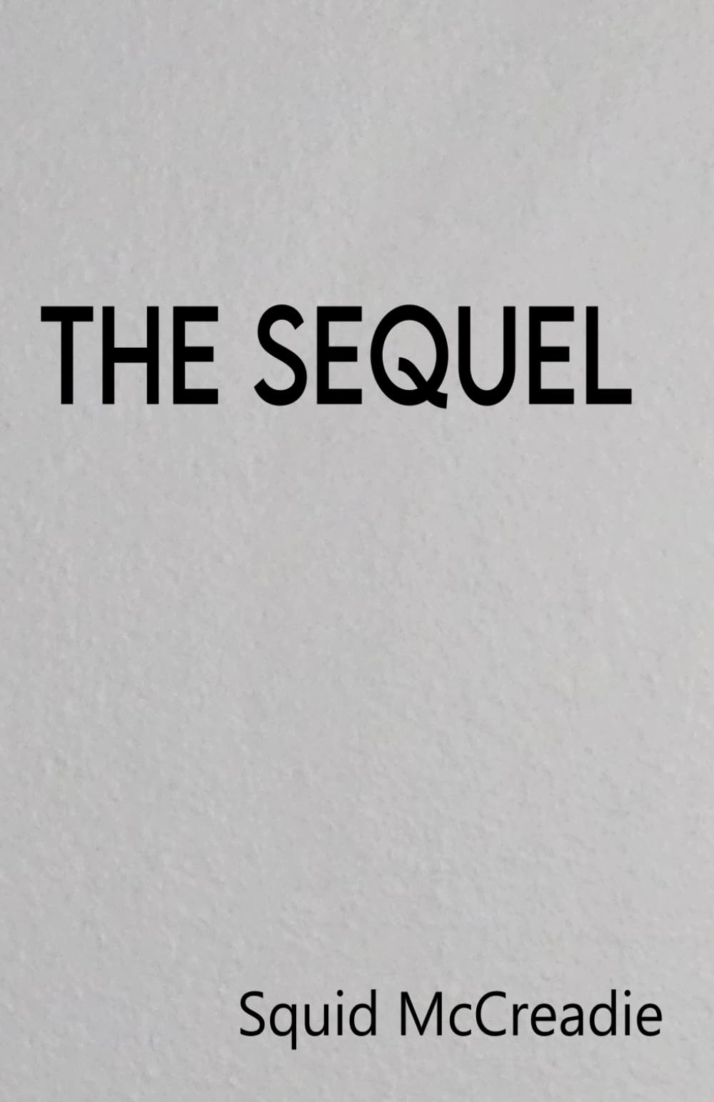 The Sequel: 2 (The Wall Trilogy)