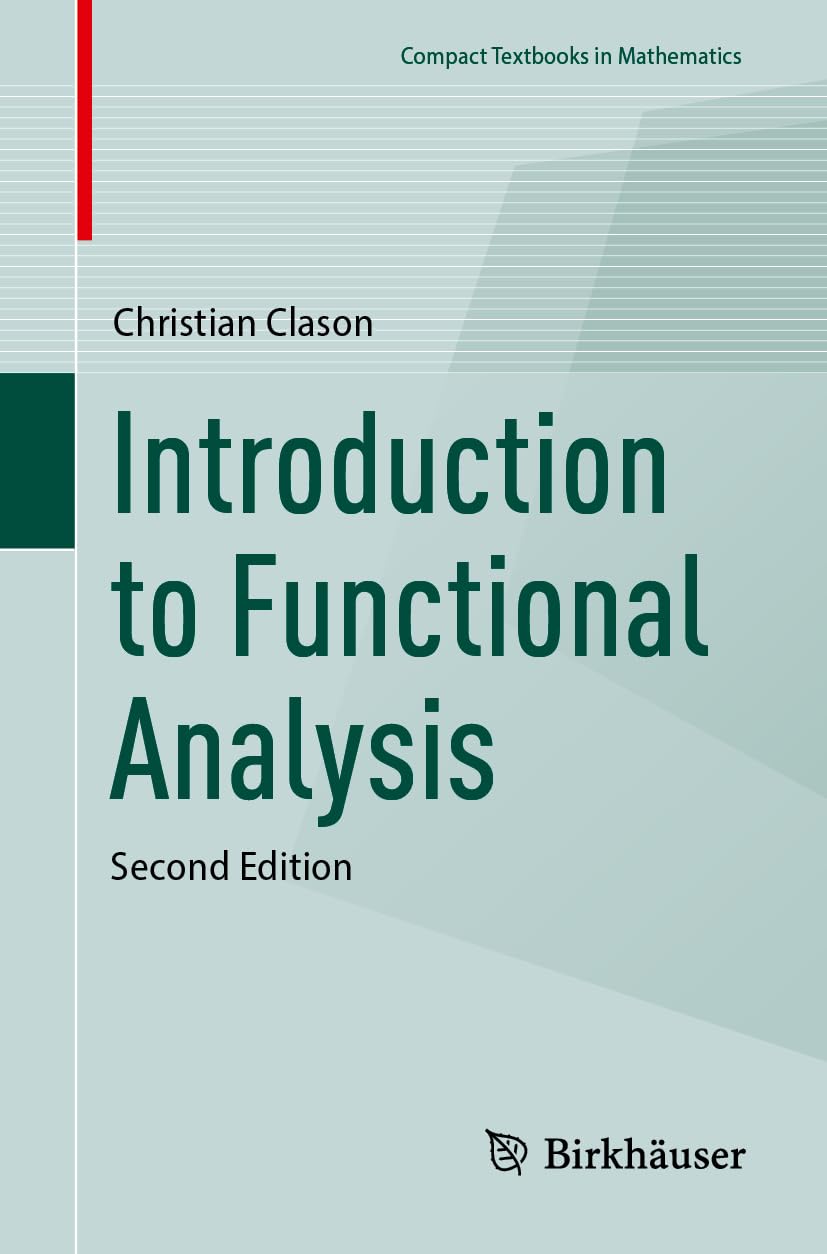 Introduction to Functional Analysis (Compact Textbooks in Mathematics)