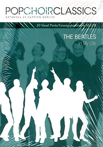 Pop choir classics: the beatles - in my life (ssatb) chant
