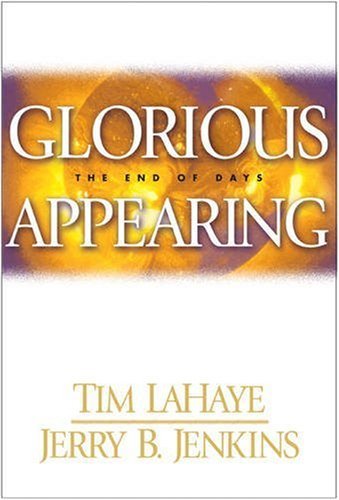 Glorious Appearing: The End of Days by Tim laha... B01JPUYPZ6 Book Cover