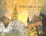  Strasbourg, l\'esprit d\'une ville