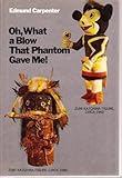Oh, What a Blow That Phantom Gave Me!