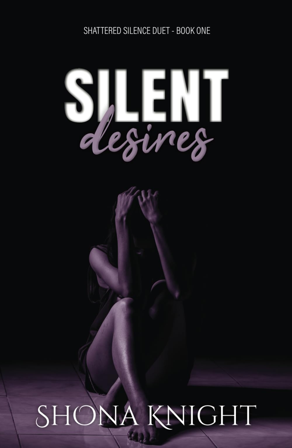 Silent Desires (Shattered Silence Duet)