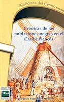 Crónicas de las Poblaciones Negras en el Caribe Francés 0942347900 Book Cover
