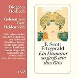 Ein Diamant so groß wie das Ritz: . (Diogenes Hörbuch) - F. Scott Fitzgerald Sprecher: Gert Heidenreich Übersetzer: Dirk van Gunsteren 