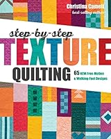 Algopix Similar Product 19 - StepbyStep Texture Quilting 65 New