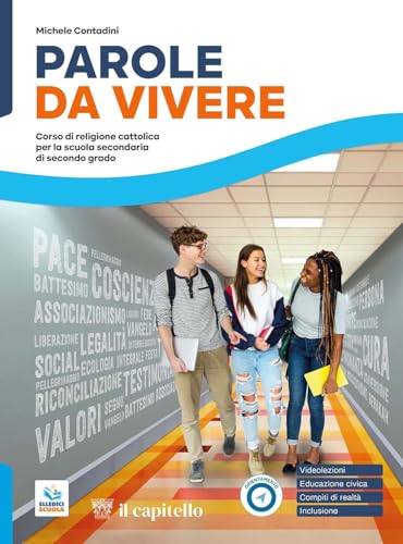 9788842619840 Parole da vivere. Corso di religione cattolica con nulla osta CEI. Per le Scuole superiori. Con e-book. Con espansione online