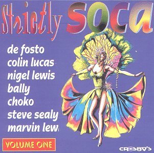 Strictly Soca Vol. 01 by Various