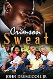 Crimson Sweat: The Collector's Edition