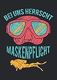 Notizbuch A4 liniert mit Softcover Design: Maskenpflicht Taucher Spruch Scuba Tauch Geschenk Apnoe: 120 linierte DIN A4 Seiten