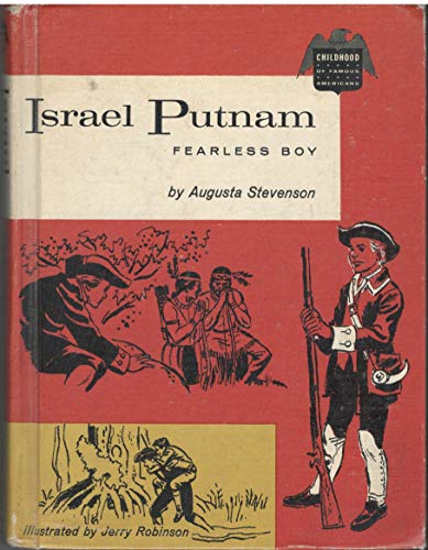 Israel Putnam, fearless boy (Childhood of famou... B0006AW4AS Book Cover