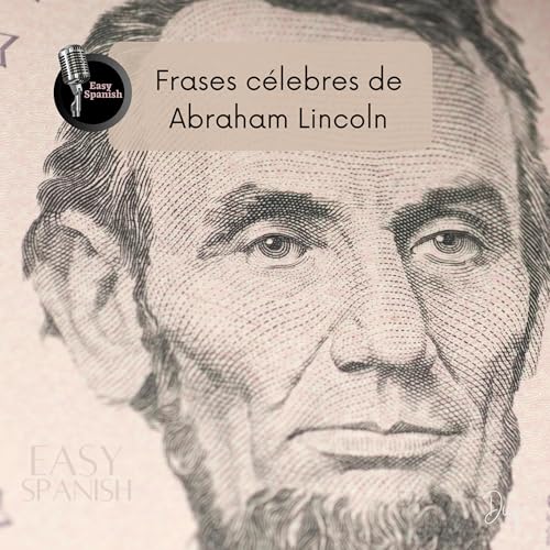 186 Frases c&eacute;lebres de Abraham Lincoln Podcast Por  arte de portada
