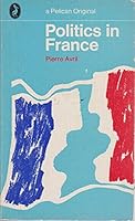 Politics in France 0140210466 Book Cover