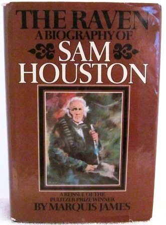 The Raven: A Biography of Sam Houston 0877972265 Book Cover