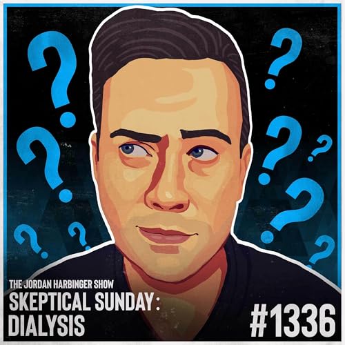 1336: Dialysis | Skeptical Sunday