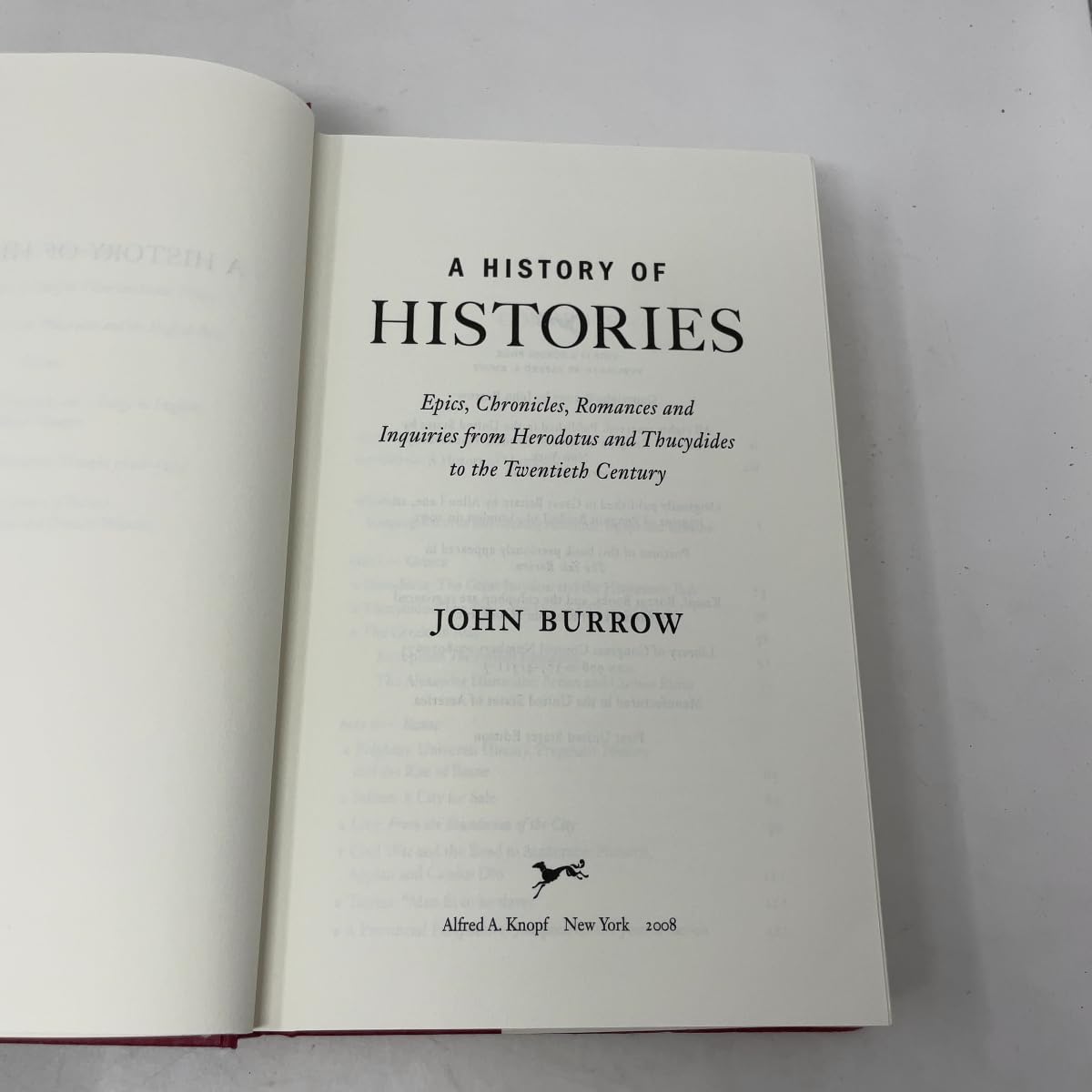 A History of Histories: Epics, Chronicles, Romances and Inquiries from Herodotus and Thucydides to the Twentieth Century