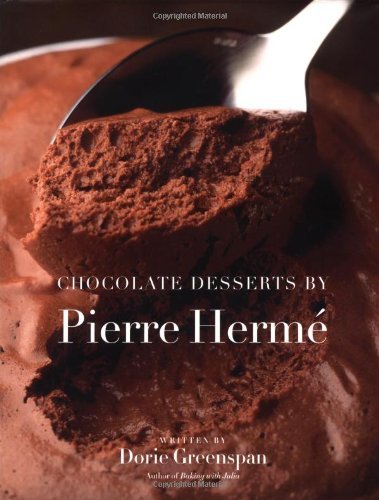 Chocolate Desserts by Pierre Herme by Dorie Greenspan (2002-05-02)