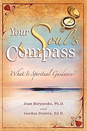 Your Souls Compass: What Is Spiritual Guidance?-Wow! eBook
