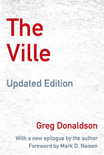 The Ville: Cops and Kids in Urban America, Updated Edition (Greg Donaldson, with a New Epilogue by the Author, Foreword) (English Edition)