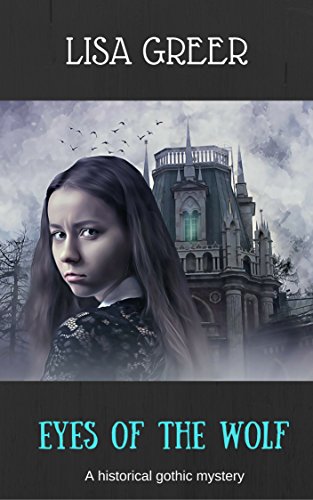 Image of Eyes of the Wolf: A Historical Gothic Romance (Gothic Creatures of the Bayou Book 1)