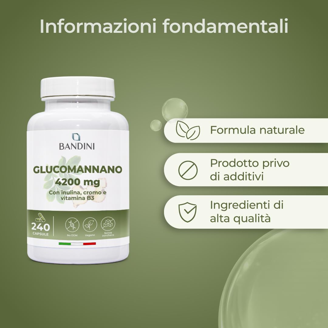 Bandini® GLUCOMANNANO FORTE 4.200 mg per Dose Giornaliera, 240 CAPSULE, Arricchito con Cromo, Vitamina B3 e Inulina, Integratore Alimentare con Formula Ad Alto Dosaggio, 100% Vegan, Made in Italy