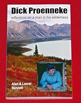 Perfect Paperback Dick Proenneke reflections on a man in his wilderness Book