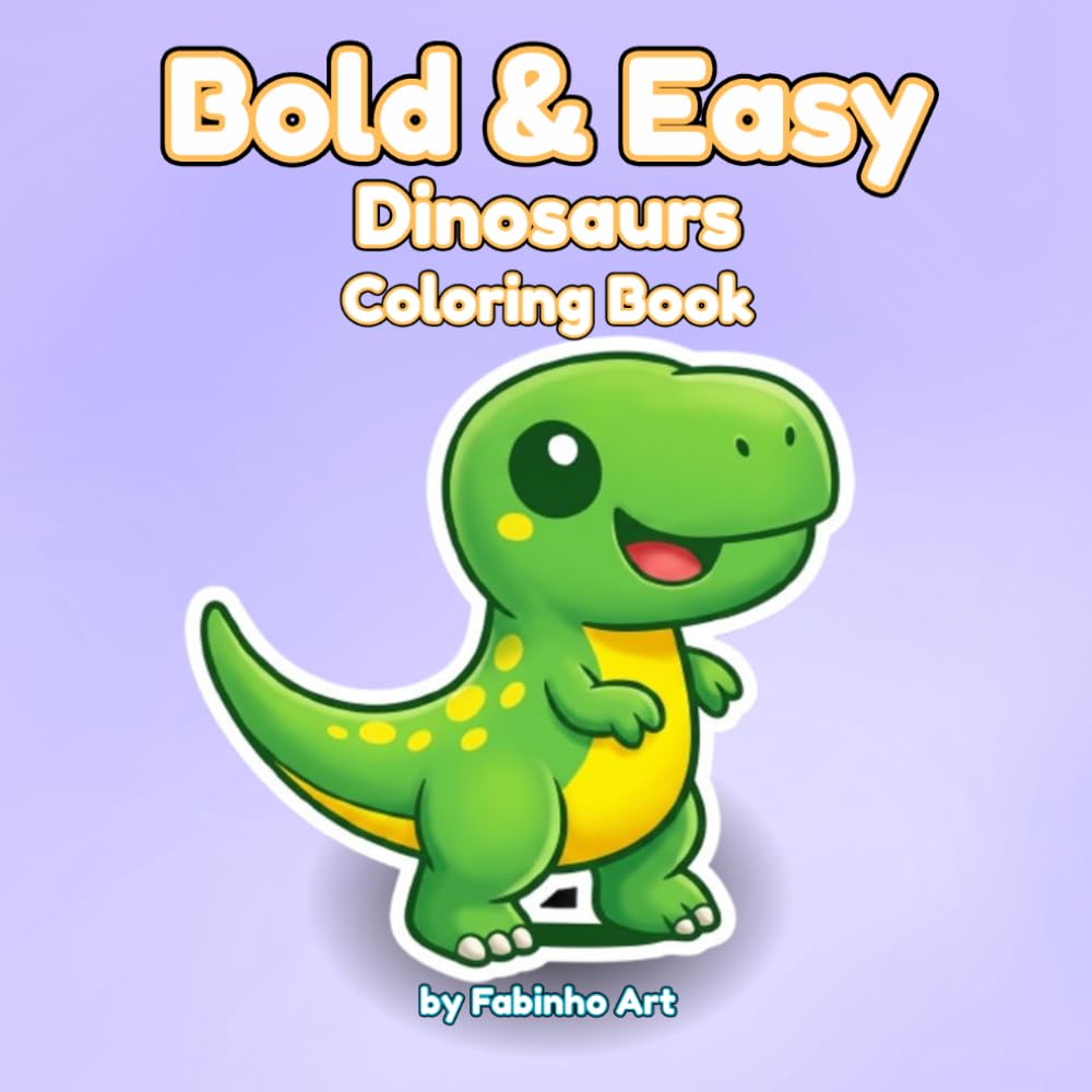 Bold & Easy Dinosaurs Coloring Book: 40 Cool and Simple Pages for Kids & Adults (Bold & Easy Coloring Books for Kids)