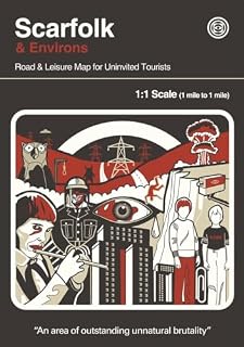 Scarfolk & Environs: Road & Leisure Map for Uninvited Tourists