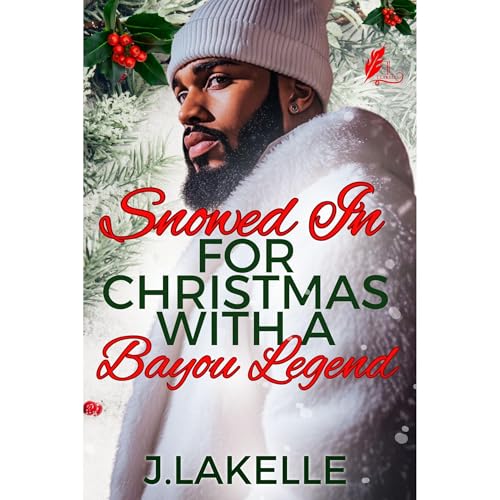 Snowed In For Christmas With A Bayou Legend by J. Lakelle episode artwork