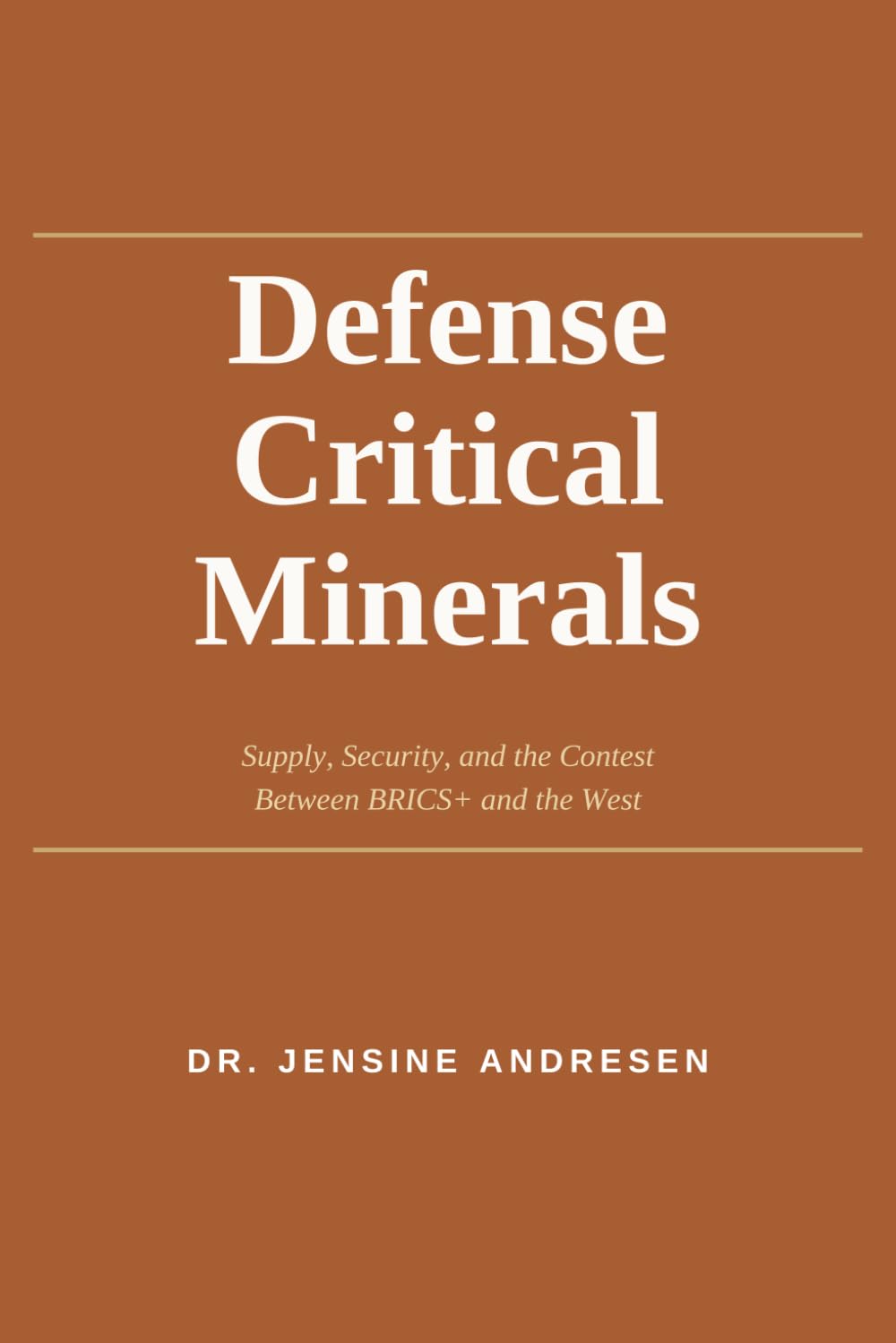 Defense Critical Minerals: Supply, Security, and the Context Between BRICS+ and the West