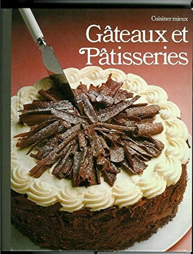 Télécharger Cuisiner Mieux Gateaux Et Patisseries PDF Ebook En Ligne
