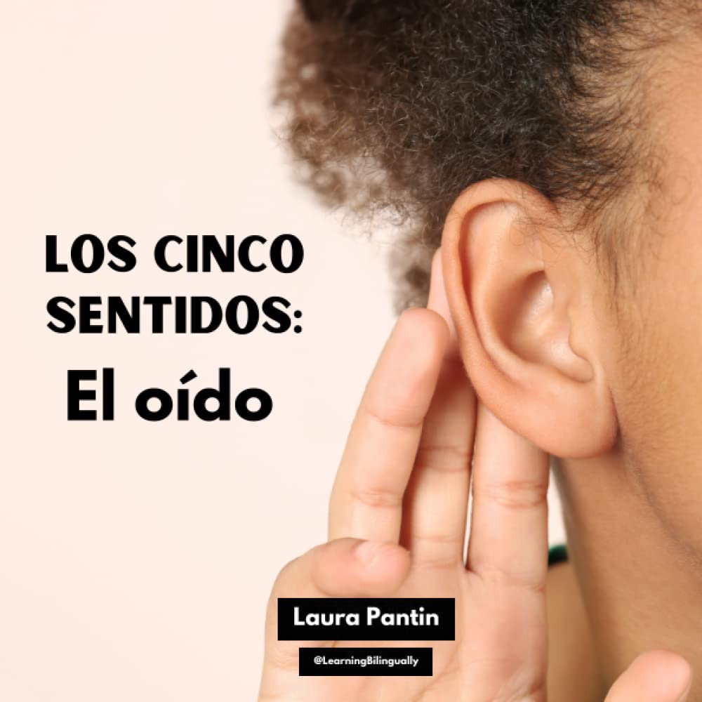 Los cinco sentidos: El oído (Spanish Edition)