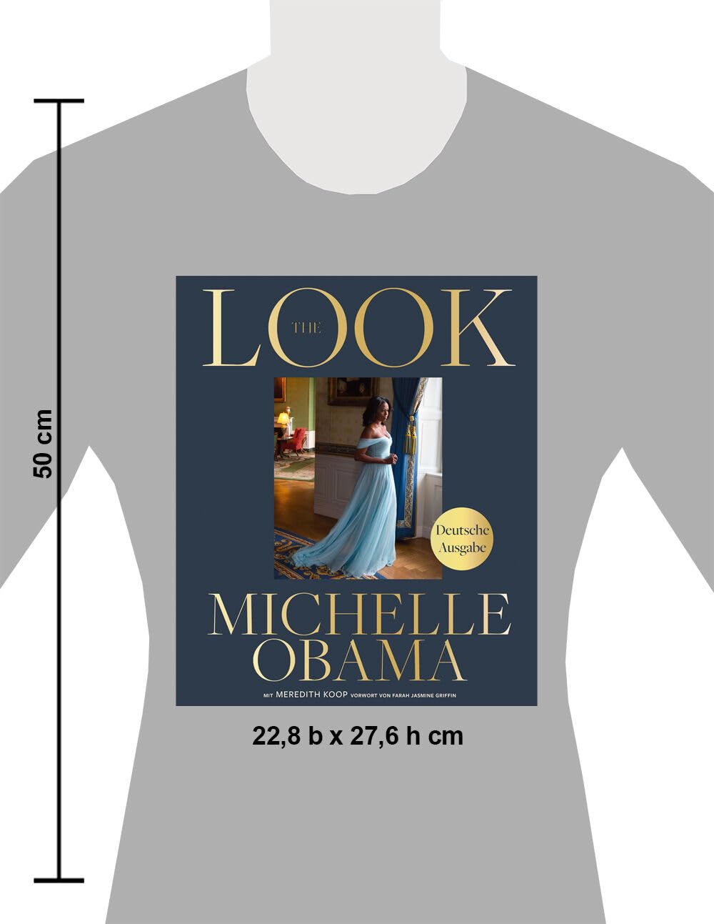 The Look (deutsche Ausgabe): New York Times Bestseller #1: Der Modestil der ehem. First Lady der USA, ihre ikonischen Looks und ihre Fashion-Philosophie, mit 280 Fotografien