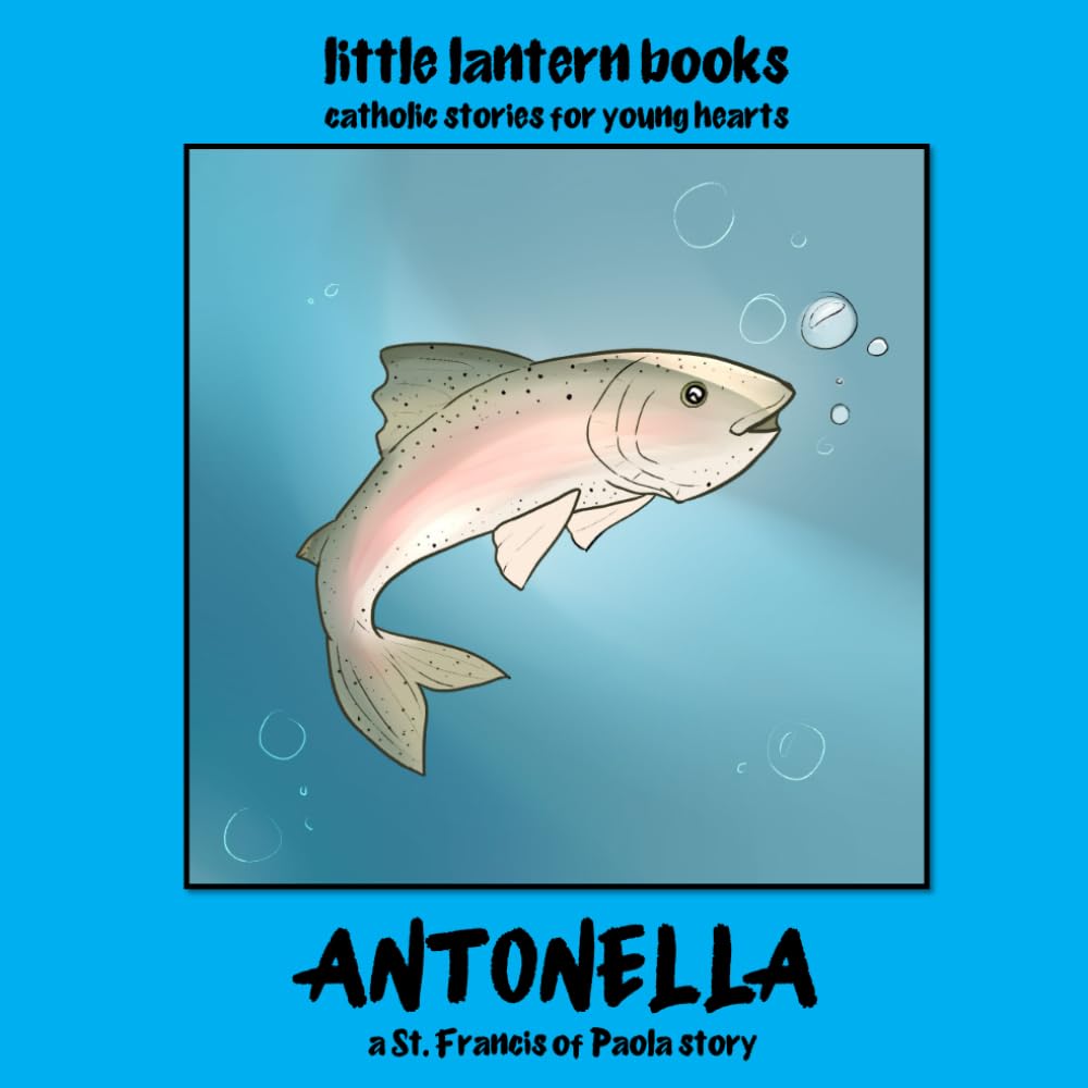 Antonella: a Saint Francis of Paola story (little lantern books)