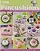 Pincushions (Leisure Arts #4612)
